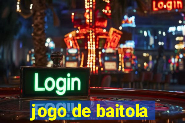 jogo de baitola